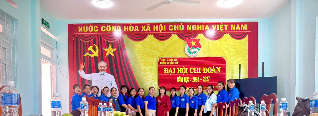 Đại hội Chi đoàn trường Mầm non Sông Lũy năm học 2026 - 2027